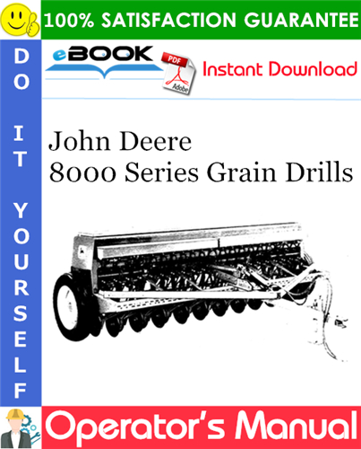 John Deere 8000 Series Grain Drills Operator's Manual