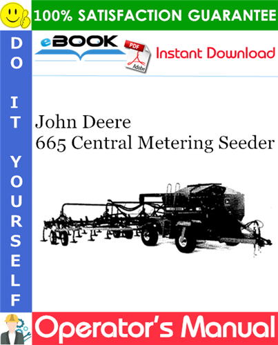 John Deere 665 Central Metering Seeder Operator's Manual