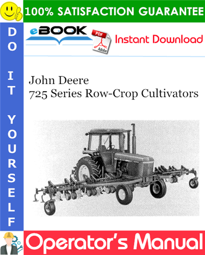 John Deere 725 Series Row-Crop Cultivators Operator's Manual
