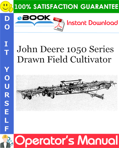 John Deere 1050 Series Drawn Field Cultivator Operator's Manual