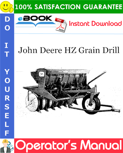 John Deere HZ Grain Drill Operator's Manual