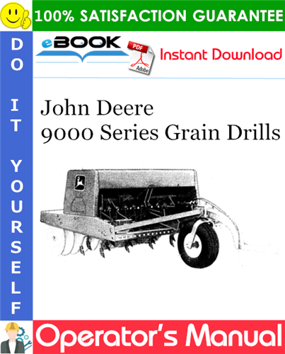 John Deere 9000 Series Grain Drills Operator's Manual