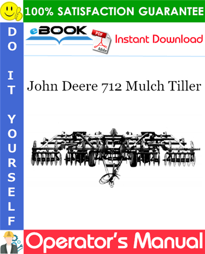 John Deere 712 Mulch Tiller Operator's Manual