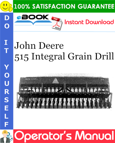 John Deere 515 Integral Grain Drill Operator's Manual