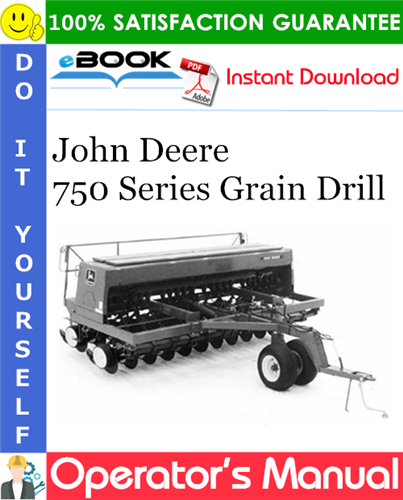 John Deere 750 Series Grain Drill Operator's Manual