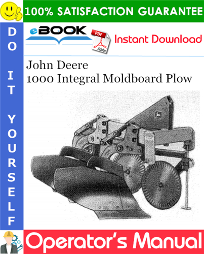 John Deere 1000 Integral Moldboard Plow Operator's Manual