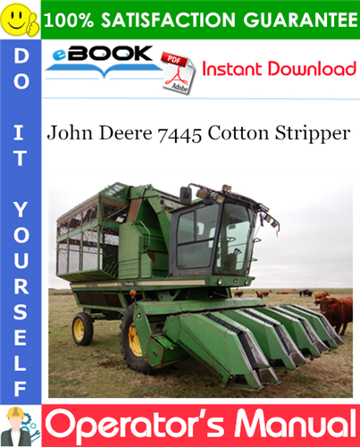 John Deere 7445 Cotton Stripper Operator's Manual