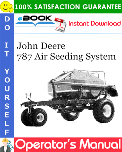 John Deere 787 Air Seeding System Operator's Manual