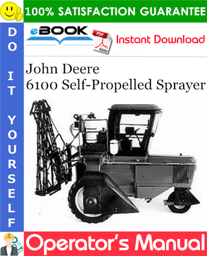 John Deere 6100 Self-Propelled Sprayer Operator's Manual