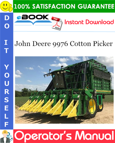 John Deere 9976 Cotton Picker Operator's Manual