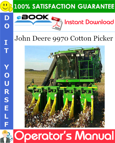 John Deere 9970 Cotton Picker Operator's Manual