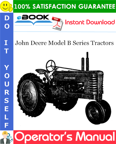 John Deere Model B Series Tractors Operator's Manual