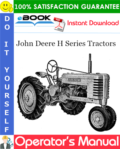 John Deere H Series Tractors Operator's Manual