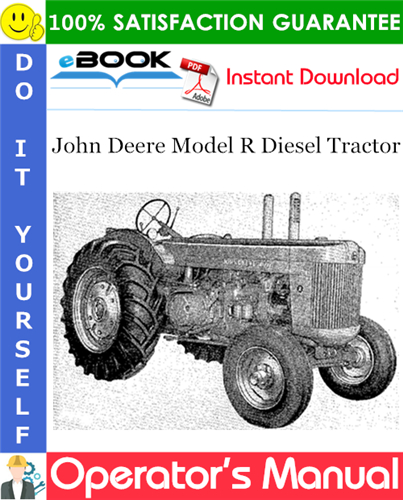 John Deere Model R Diesel Tractor Operator's Manual