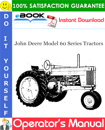 John Deere Model 60 Series Tractors Operator's Manual