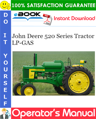 John Deere 520 Series Tractor LP-GAS Operator's Manual
