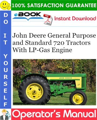 John Deere General Purpose and Standard 720 Tractors With LP-Gas Engine Operator's Manual