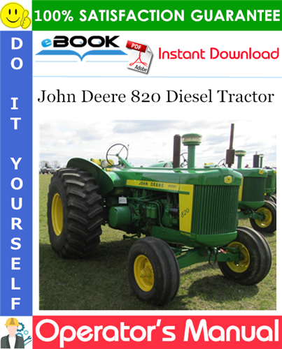 John Deere 820 Diesel Tractor Operator's Manual