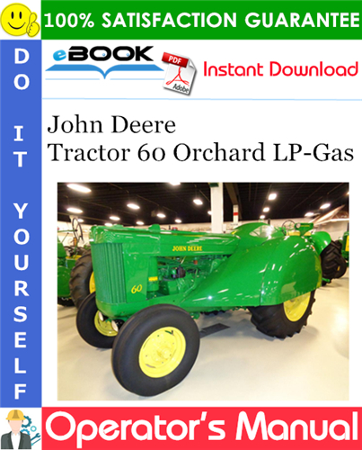 John Deere Tractor 60 Orchard LP-Gas Operator's Manual