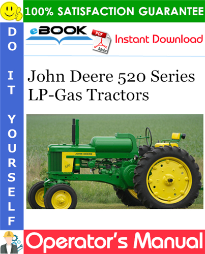 John Deere 520 Series LP-Gas Tractors Operator's Manual
