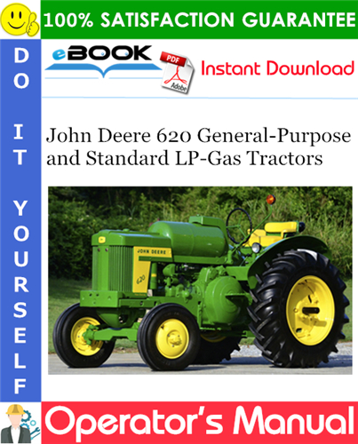 John Deere 620 General-Purpose and Standard LP-Gas Tractors Operator's Manual