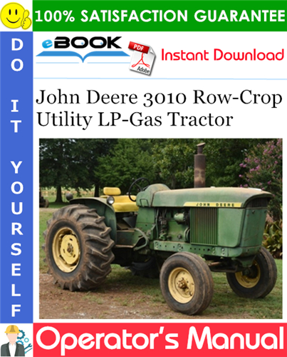 John Deere 3010 Row-Crop Utility LP-Gas Tractor Operator's Manual