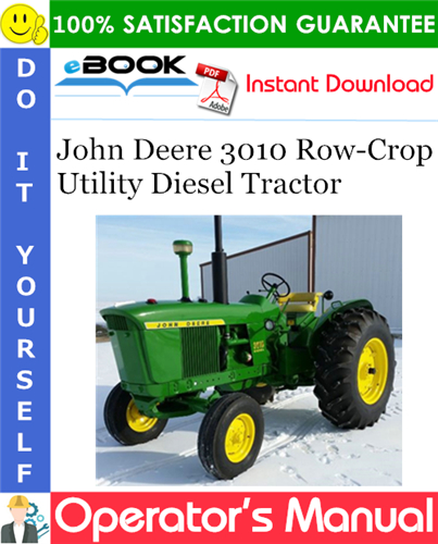 John Deere 3010 Row-Crop Utility Diesel Tractor Operator's Manual