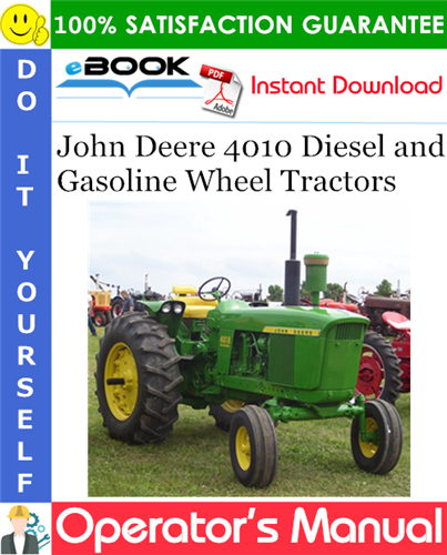 John Deere 4010 Diesel and Gasoline Wheel Tractors Operator's Manual