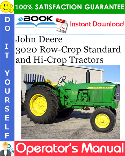 John Deere 3020 Row-Crop Standard and Hi-Crop Tractors Operator's Manual