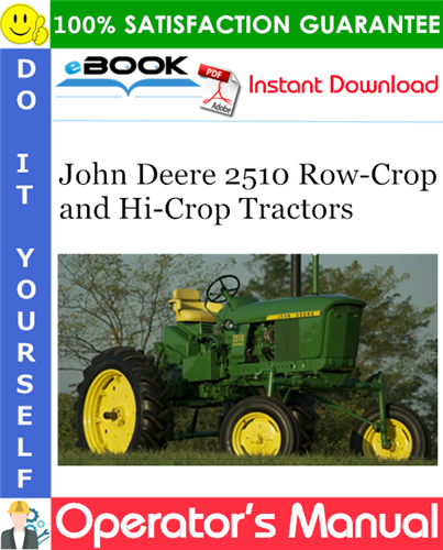 John Deere 2510 Row-Crop and Hi-Crop Tractors Operator's Manual