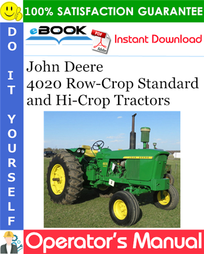 John Deere 4020 Row-Crop Standard and Hi-Crop Tractors Operator's Manual