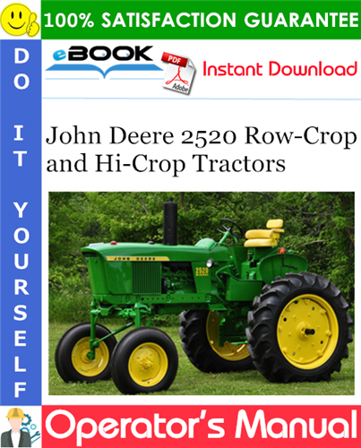 John Deere 2520 Row-Crop and Hi-Crop Tractors Operator's Manual