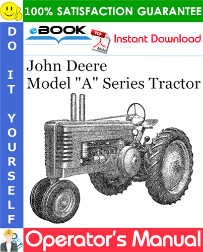 John Deere Model "A" Series Tractor Operator's Manual
