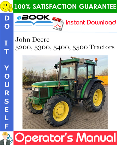 John Deere 5200, 5300, 5400, 5500 Tractors Operator's Manual
