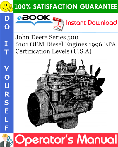 John Deere Series 500 6101 OEM Diesel Engines 1996 EPA Certification Levels (U.S.A)