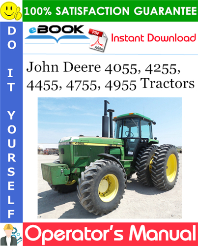 John Deere 4055, 4255, 4455, 4755, 4955 Tractors Operator's Manual