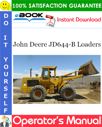 John Deere JD644-B Loaders Operator's Manual