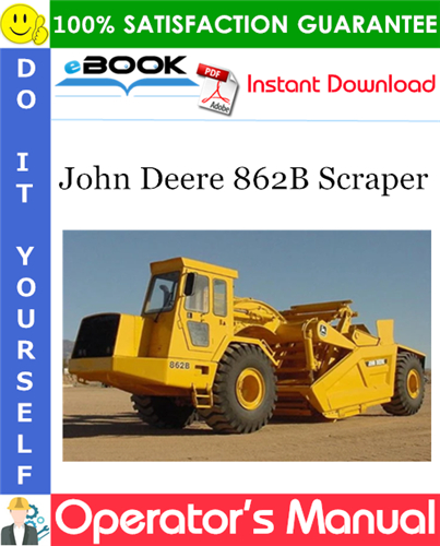 John Deere 862B Scraper Operator's Manual
