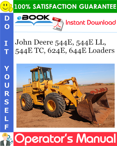 John Deere 544E, 544E LL, 544E TC, 624E, 644E Loaders Operator's Manual