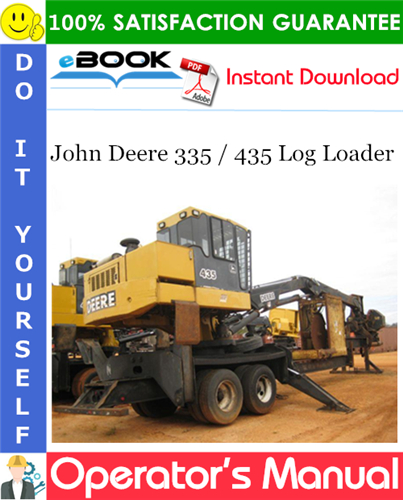 John Deere 335 / 435 Log Loader Operator's Manual