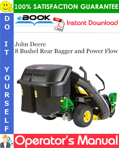 John Deere 8 Bushel Rear Bagger and Power Flow Operator's Manual
