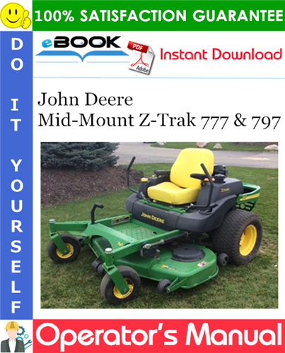 John Deere Mid-Mount Z-Trak 777 & 797 Operator's Manual