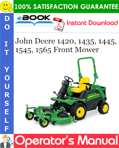 John Deere 1420, 1435, 1445, 1545, 1565 Front Mower Operator's Manual