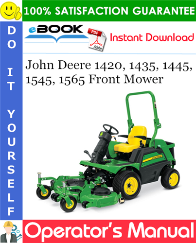 John Deere 1420, 1435, 1445, 1545, 1565 Front Mower Operator's Manual