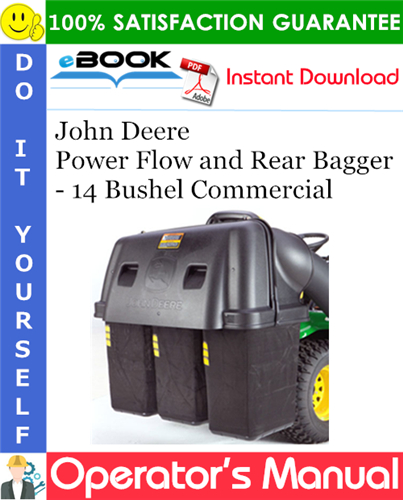 John Deere Power Flow and Rear Bagger - 14 Bushel Commercial Operator's Manual