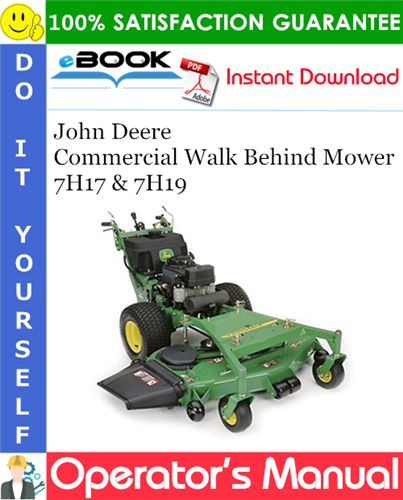 John Deere Commercial Walk Behind Mower 7H17 & 7H19 Operator's Manual