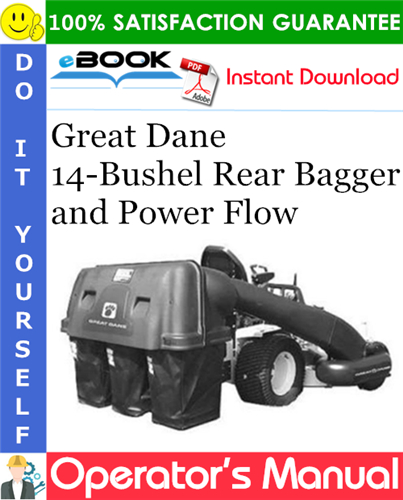Great Dane 14-Bushel Rear Bagger and Power Flow Operator's Manual