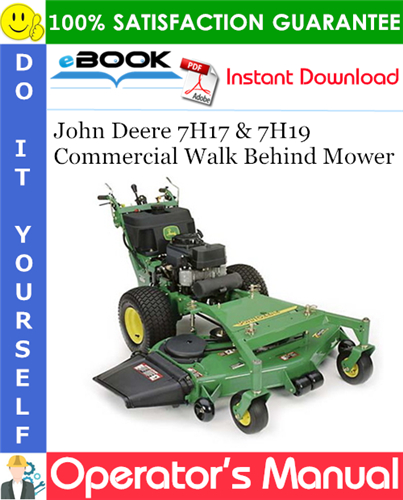 John Deere 7H17 & 7H19 Commercial Walk Behind Mower Operator's Manual