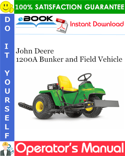 John Deere 1200A Bunker and Field Vehicle Operator's Manual