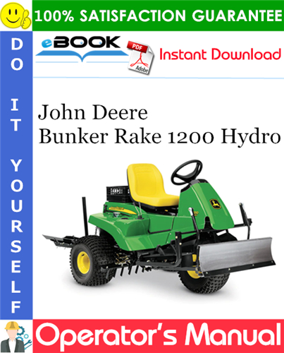 John Deere Bunker Rake 1200 Hydro Operator's Manual